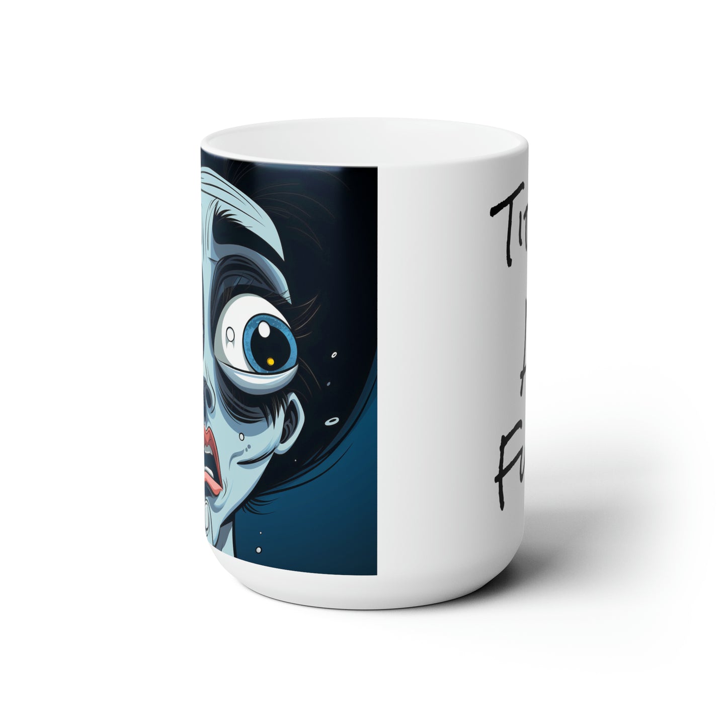 Tired As Fuck Ceramic Mug 15oz