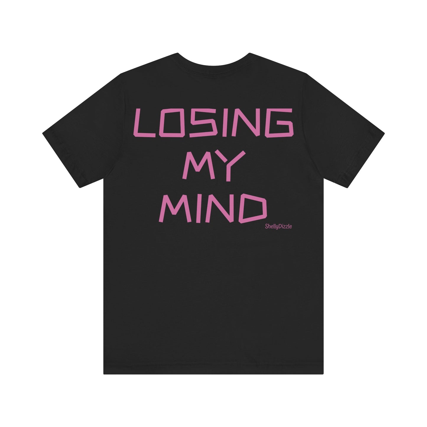 Losing My Mind Unisex Jersey  Tee