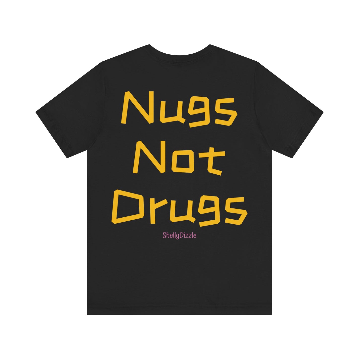 Nugs Not Drugs Unisex Jersey Tee 2