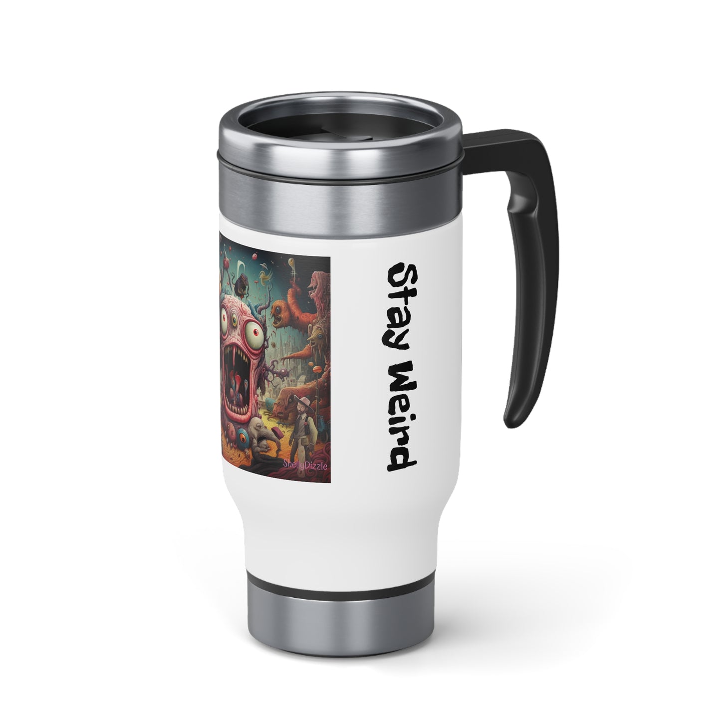 Get Weird Stay Weird Stainless Steel Travel Mug with Handle, 14oz