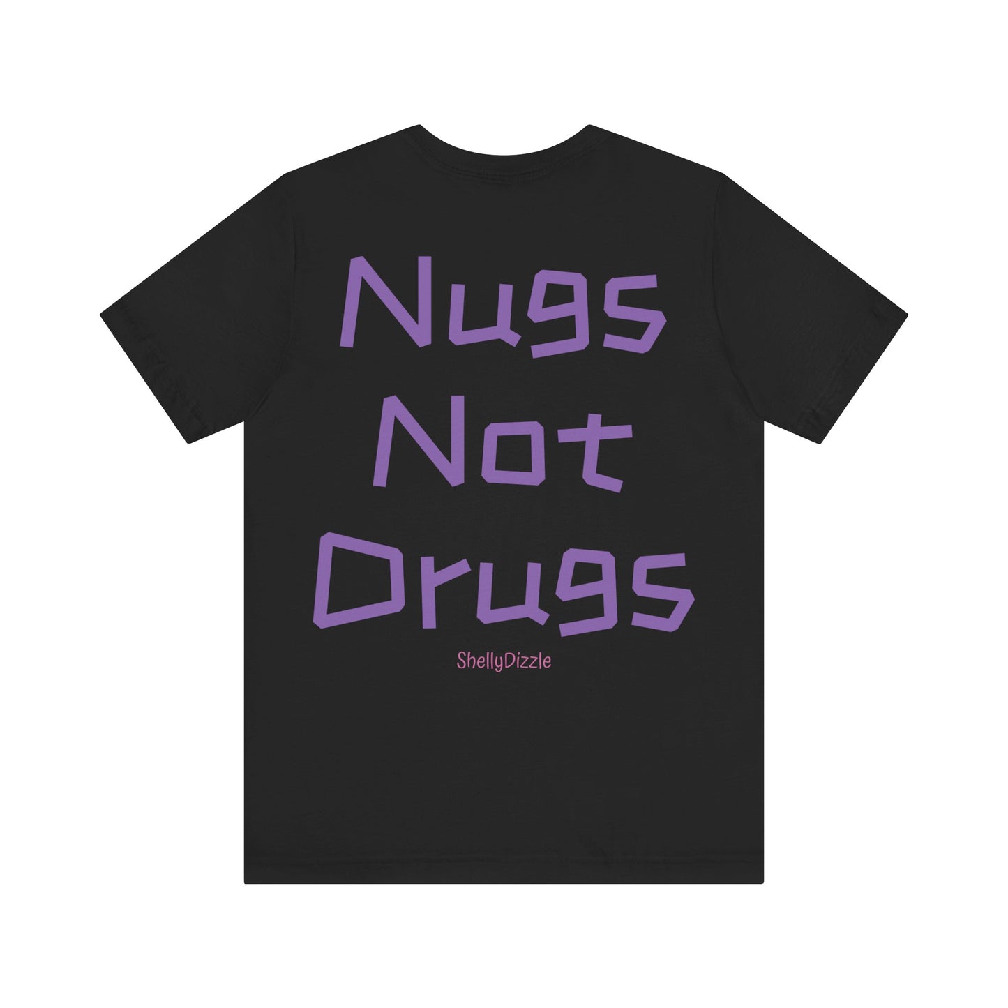 Nugs Not Drugs Unisex Jersey Tee 1