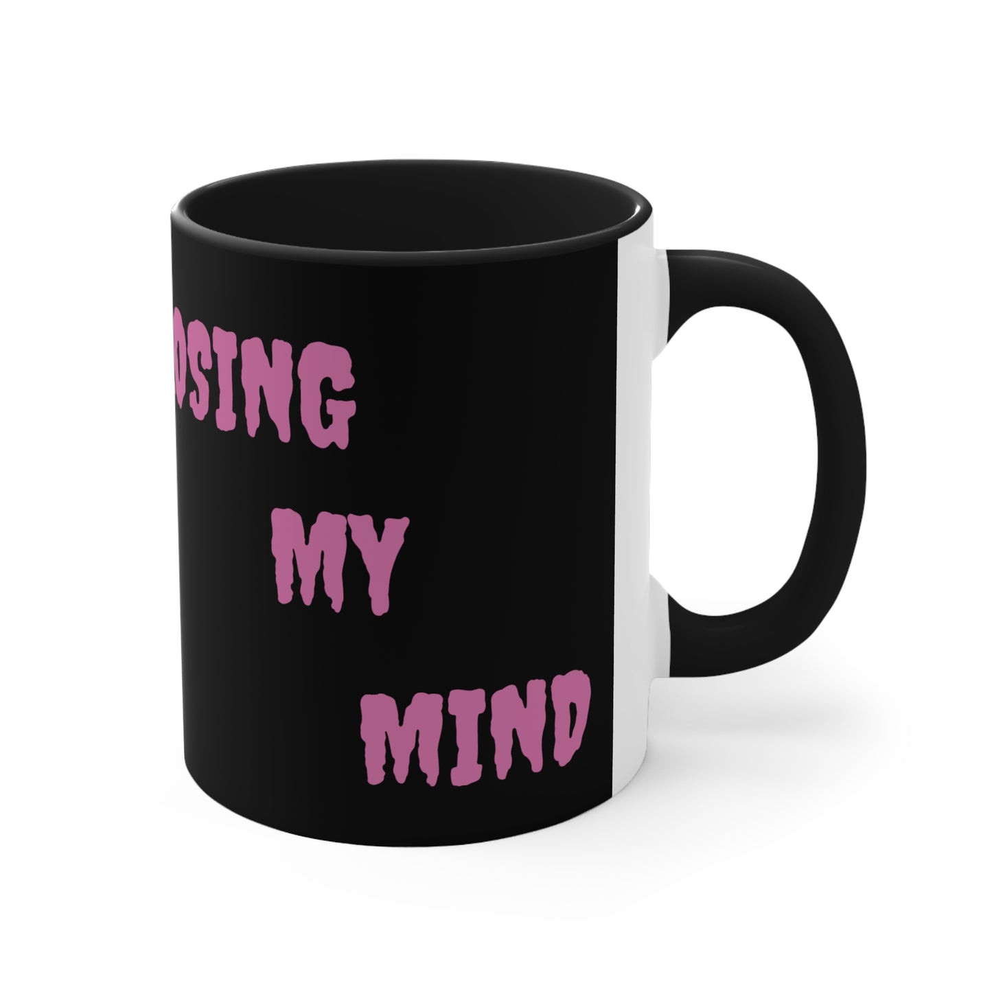 Losing My Mind Mug