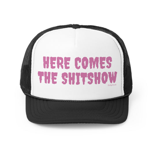 Here Comes The Shitshow Trucker Caps