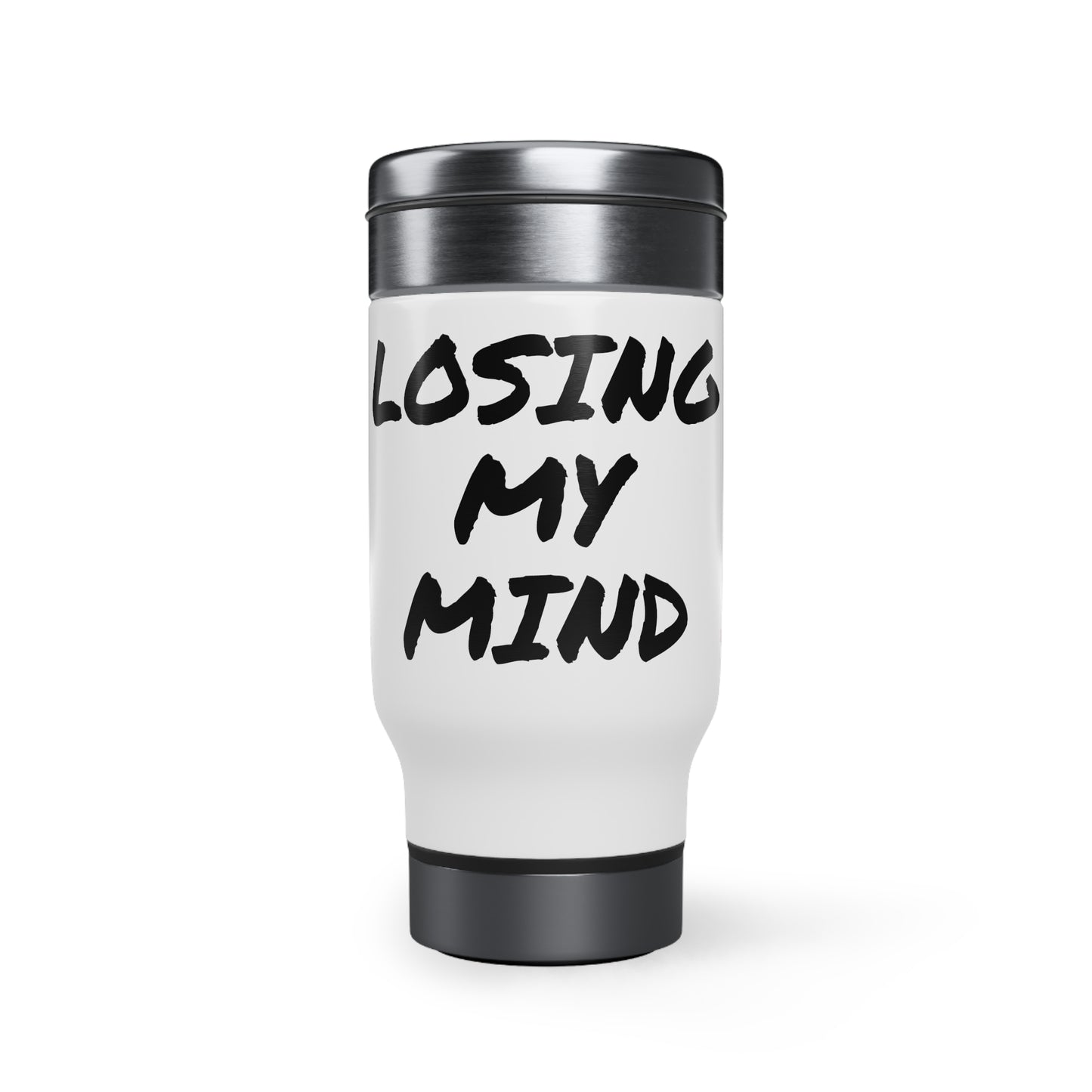 Losing My Mind Black Stainless Steel Travel Mug with Handle, 14oz