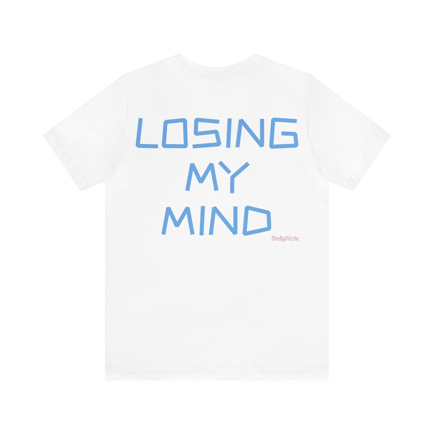 Losing My Mind Unisex Jersey Tee