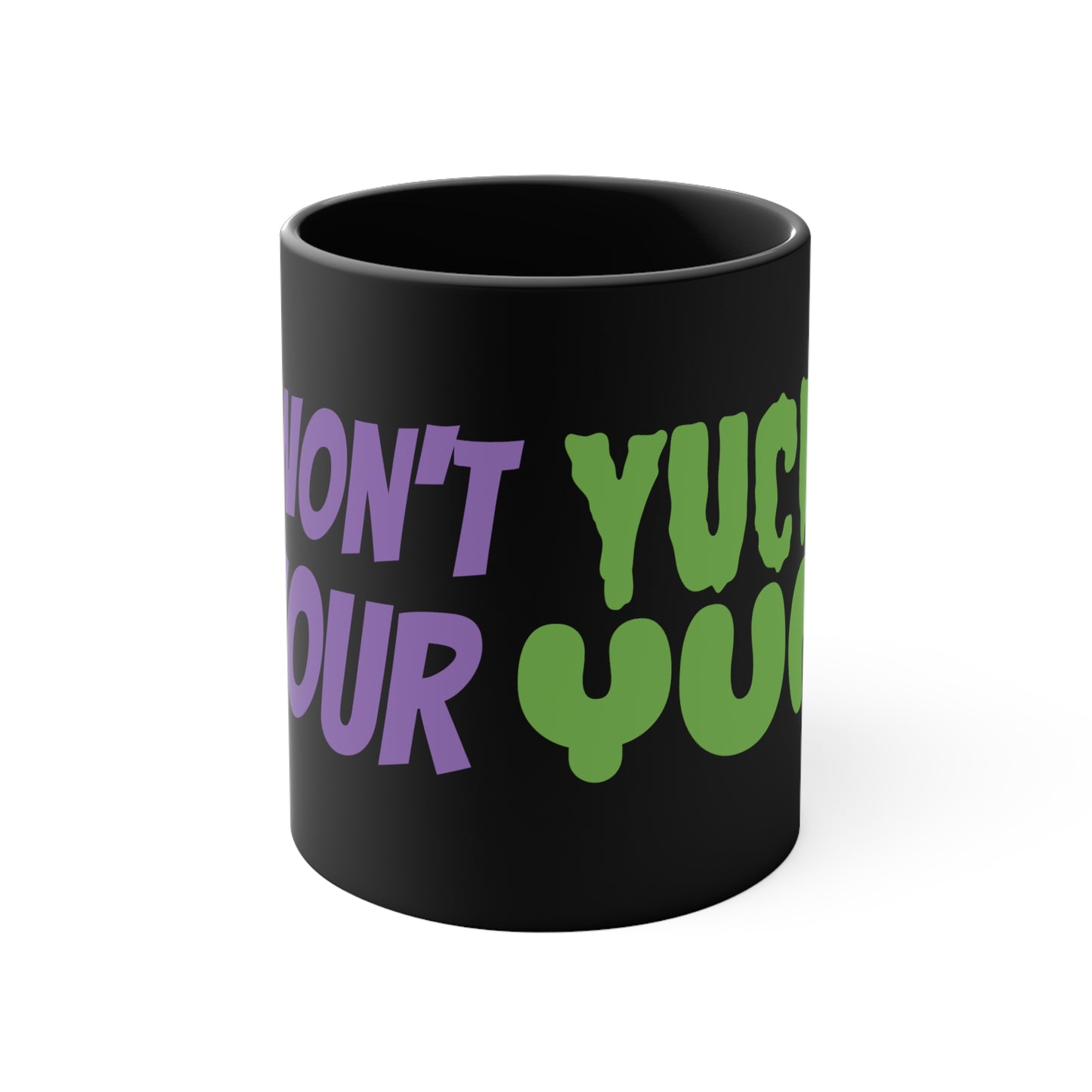 Yuck Yum Mug