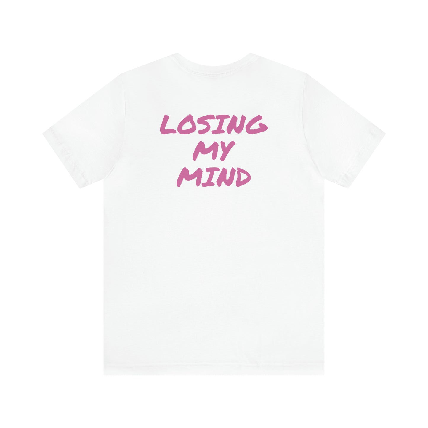 Shelly Dizzle Losing My Mind  Unisex Jersey Tee