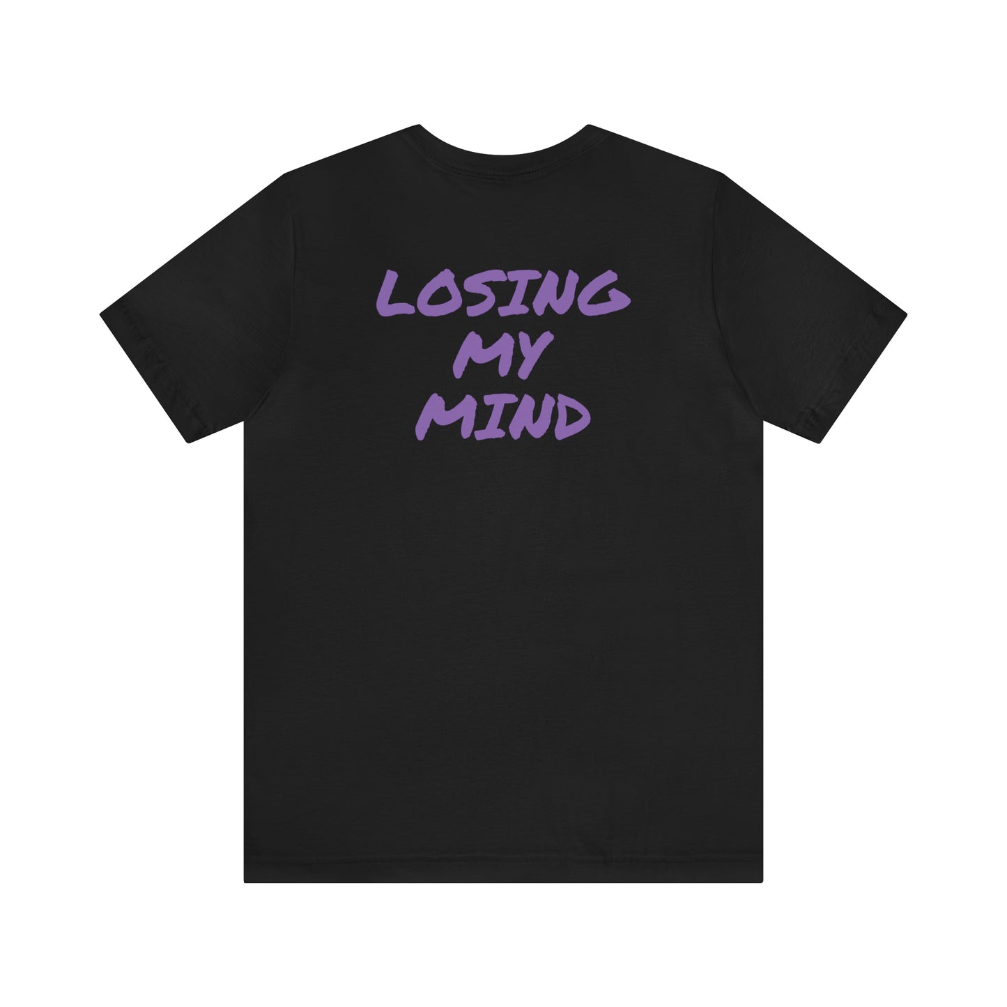 Shelly Dizzle Losing My Mind Unisex Jersey Tee