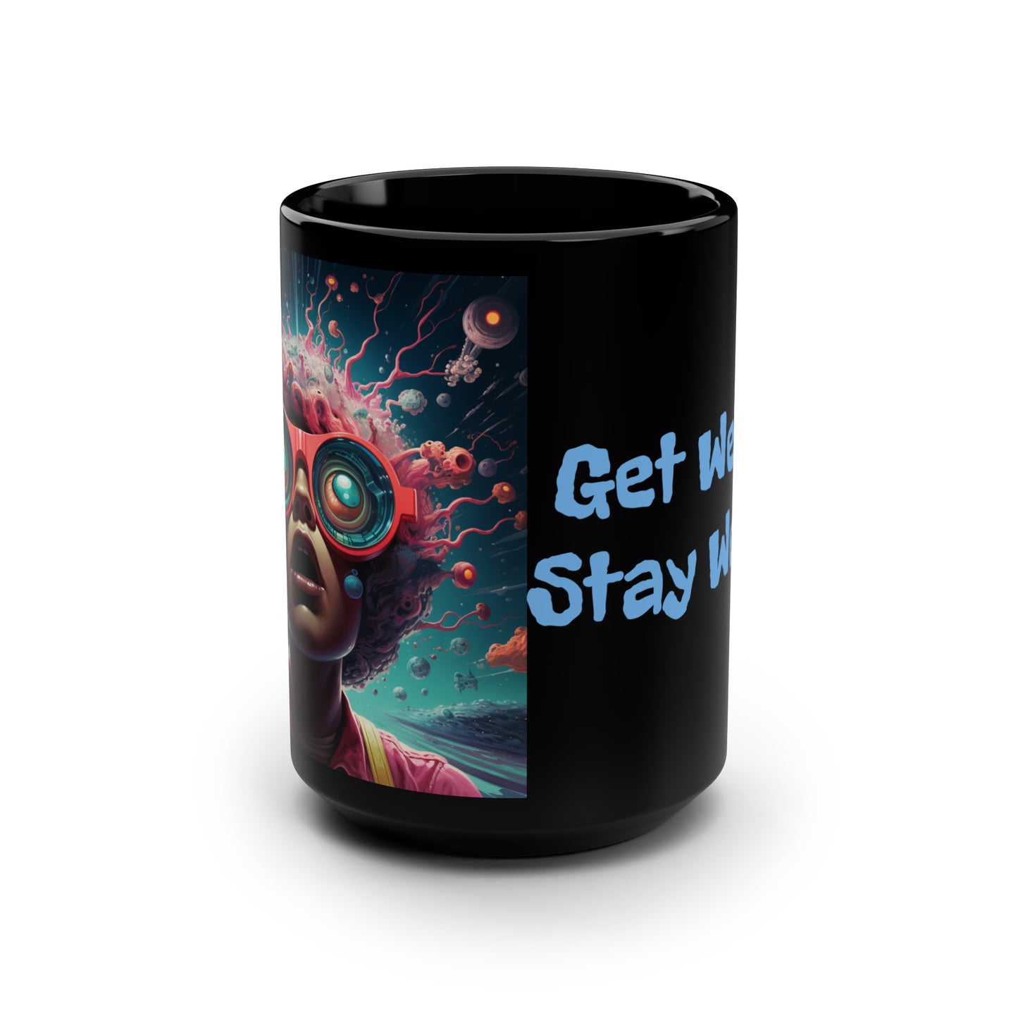 Get Weird Stay Weird Black Mug, 15oz