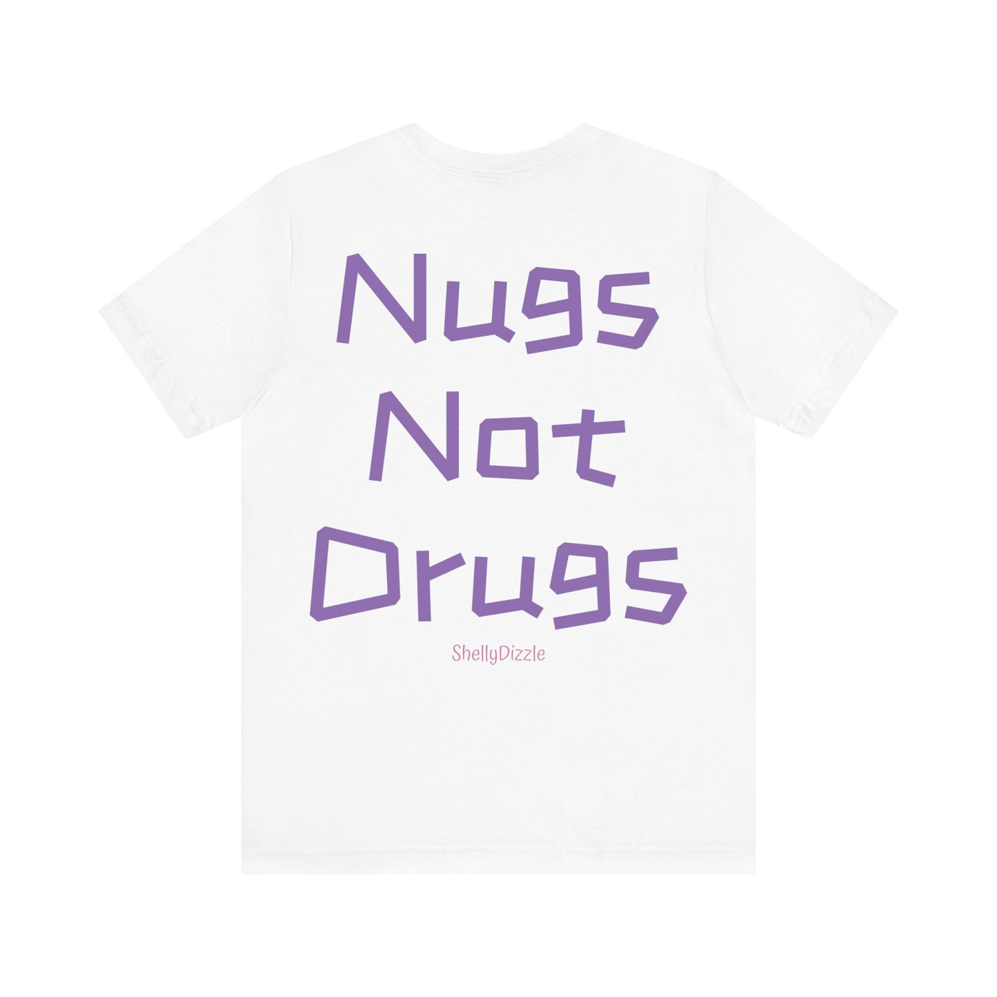 Nugs Not Drugs Unisex Jersey Tee 1