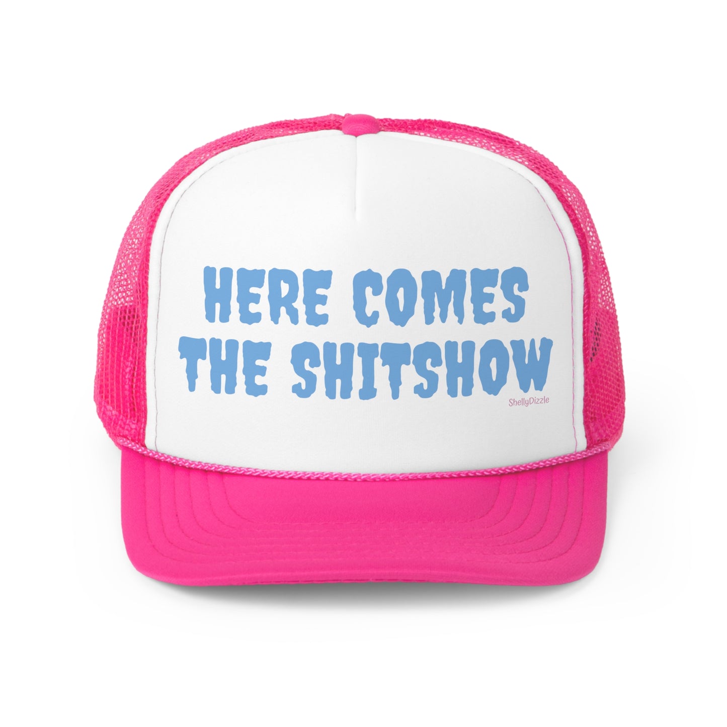 Here Comes The Shitshow Trucker Caps