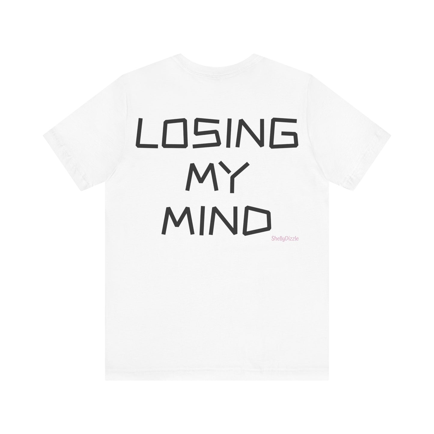 Losing My Mind Unisex Jersey Tee