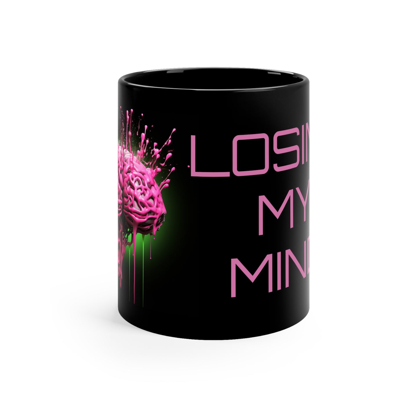 Losing My Mind Mug