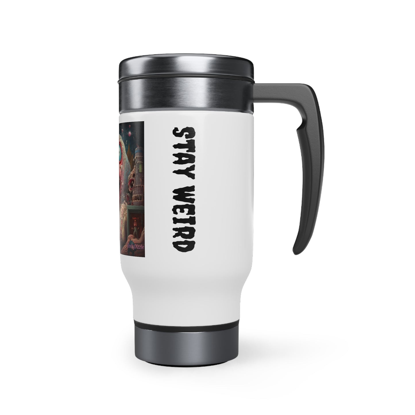 Get Weird Stay Weird Stainless Steel Travel Mug with Handle, 14oz