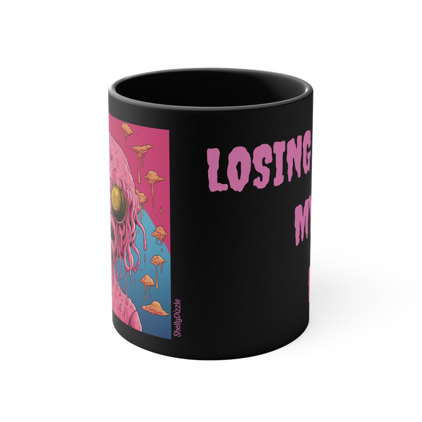 Losing My Mind Mug