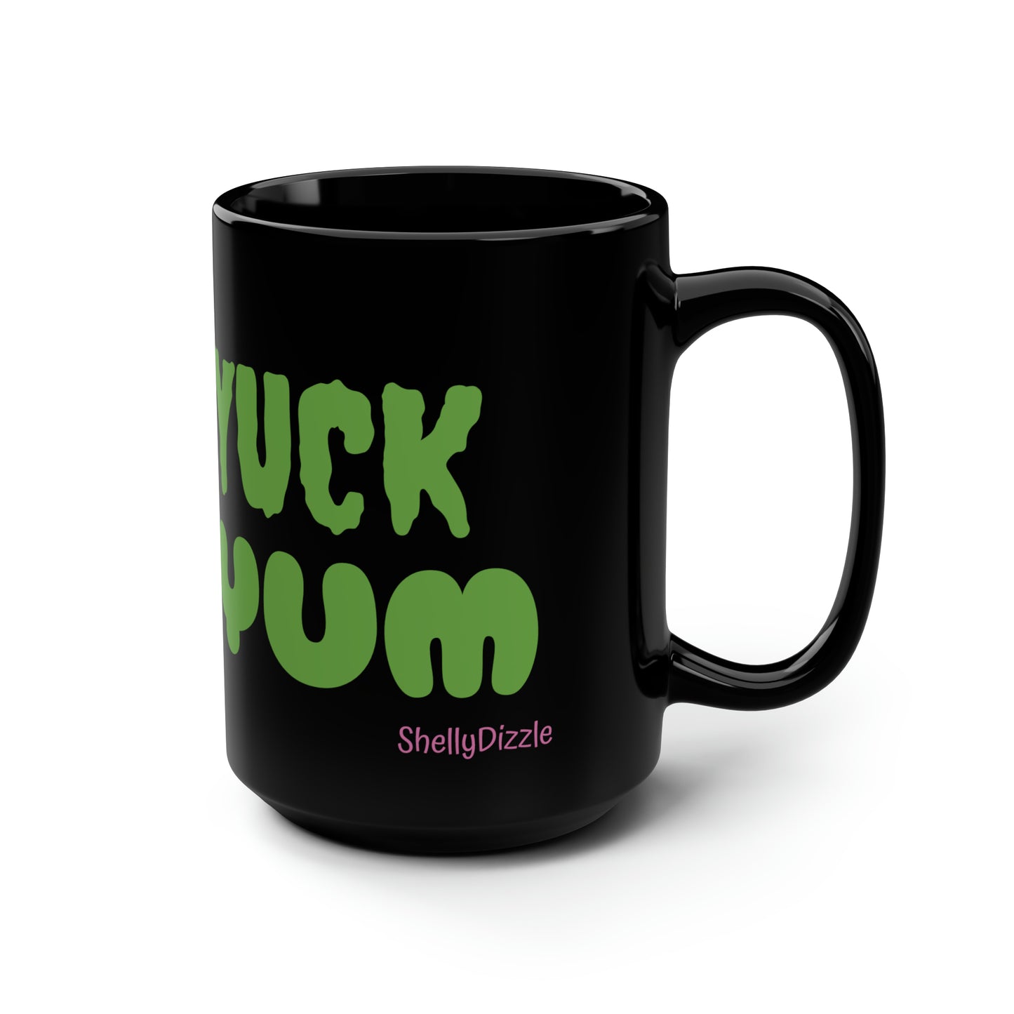 Don't Yuck My Yum Black Mug, 15oz