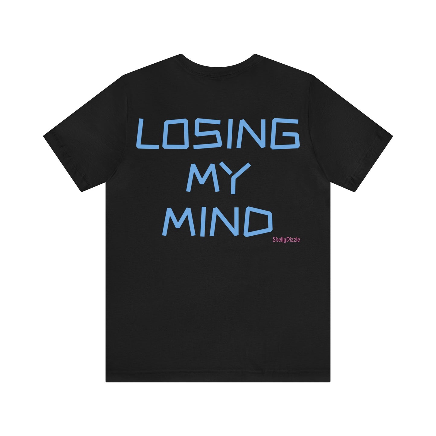 Losing My Mind Unisex Jersey Tee