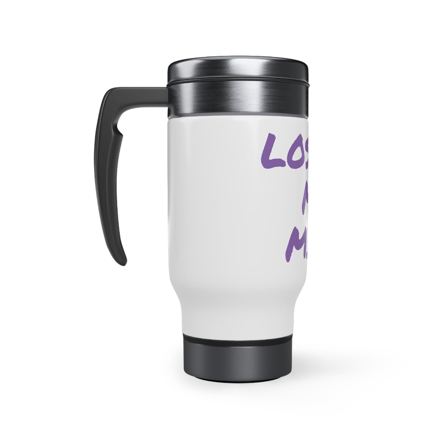 Losing My Mind Purple Stainless Steel Travel Mug with Handle, 14oz