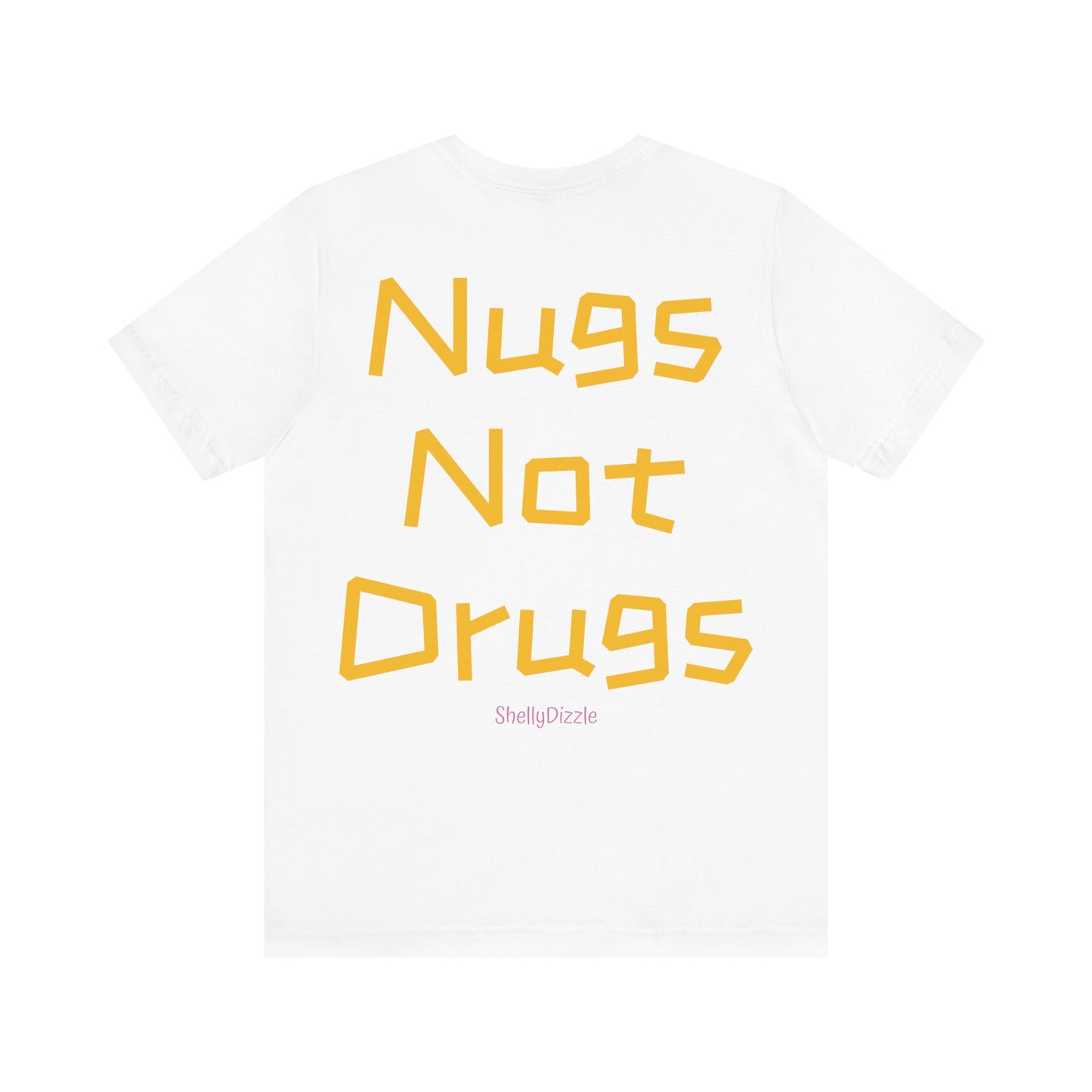 Nugs Not Drugs Unisex Jersey Tee 2