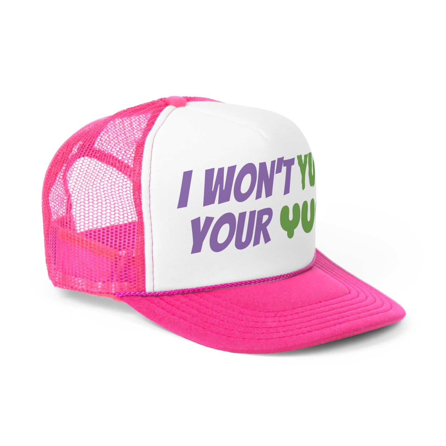 I won't yuck your yum Trucker Caps